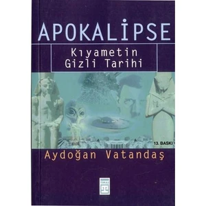 Apokalipse - Kıyametin Gizli Tarihi-Aydoğan Vatandaş