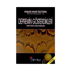 Depremin Gösterdikleri - Yaşar Nuri Öztürk