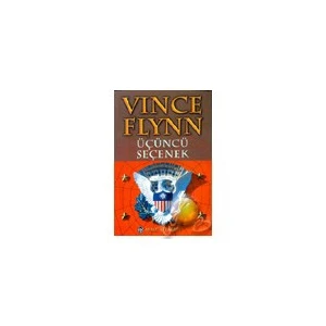 Üçüncü Seçenek - Vince Flynn