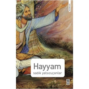 Hayyam - Sadık Yalsızuçanlar