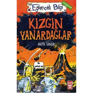 Kızgın Yanardağlar - Anita Ganeri