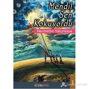 Mendil Sen Kokuyordu-Necmettin Yalçınkaya