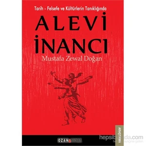 Tarih Felsefe Ve Kültürlerin Tanıklığında Alevi İnancı-Mustafa Zewal Doğan