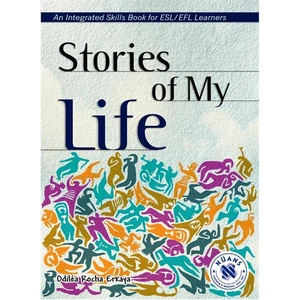 Stories Of My Life – An Integrated Skills Book-Odilea Rocha Erkaya