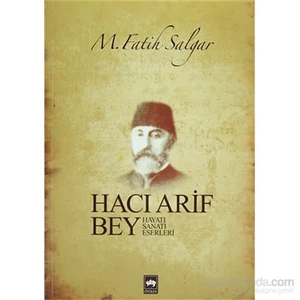 Hacı Arif Bey-M. Fatih Salgar