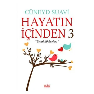Hayatın İçinden 3 - (Sevgi Hikayeleri) - Cüneyd Suavi