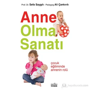 Anne Olma Sanatı - Sefa Saygılı