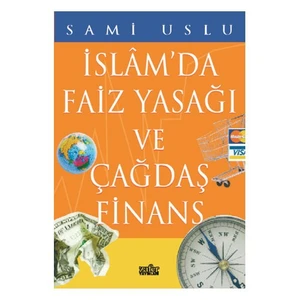İslamda Faiz Yasağı ve Çağdaş Finans