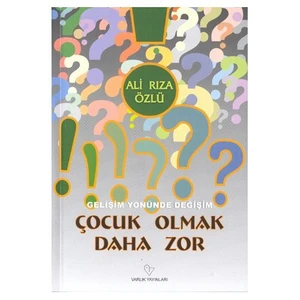 Çocuk Olmak Daha Zor