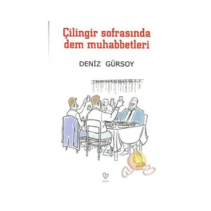 Çilingir Sofrasında Dem Muhabbetleri-Deniz Gürsoy
