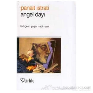 Angel Dayı - Panait Istrati