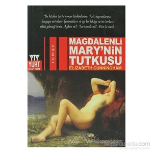 Magdalenli Marynin Tutkusu-Elizabeth Cunningham