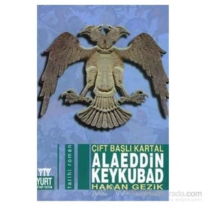 Çift Başlı Kartal Alaeddin Keykubad-Hakan Gezik