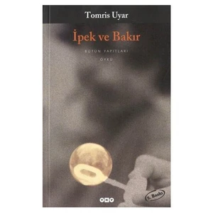 İpek ve Bakır - Tomris Uyar