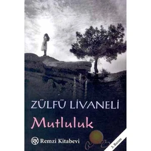 Mutluluk - Zülfü Livaneli