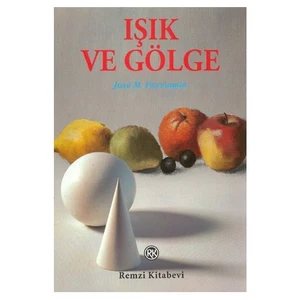 Işık Ve Gölge - Jose M. Parramon