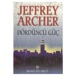 Dördüncü Güç - Jeffrey Archer
