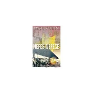 Nefes Nefese - Ayşe Kulin