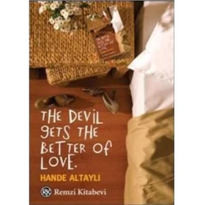 The Devil Gets the Better Of Love