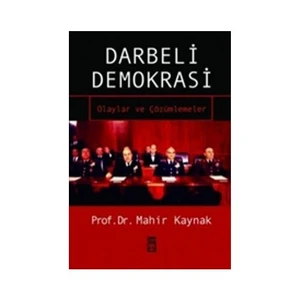 Darbeli Demokrasi-Mahir Kaynak