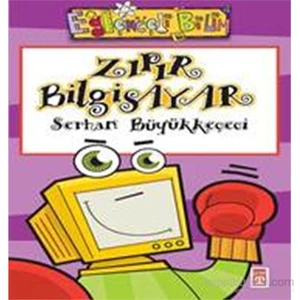 Zıpır Bilgisayar-Serhan Büyükkeçeci