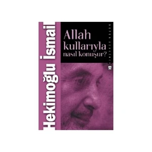 Allah Kullarıyla Nasıl Konuşur?