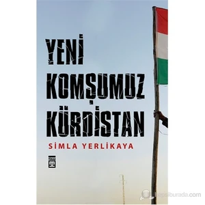 Yeni Komşumuz Kürdistan-Simla Yerlikaya