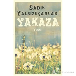 Yakaza - Sadık Yalsızuçanlar