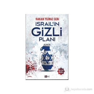 İsrail’İn Gizli Planı-Hakan Yılmaz Çebi