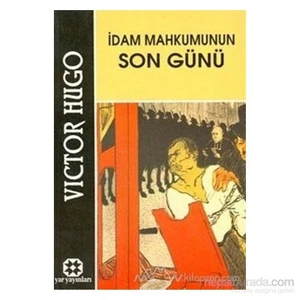 İdam Mahkumunun Son Günü-Victor Hugo