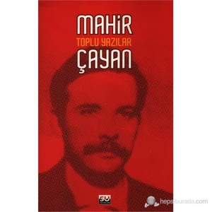 Mahir Çayan Toplu Yazılar