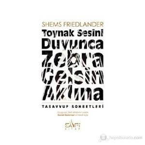 Toynak Sesini Duyunca Zebra Gelsin Aklına-Shems Friedlander