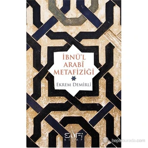 İbnü'L Arabi Metafiziği-Ekrem Demirli