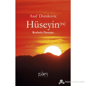 Hüseyin(Ra) Kerbela Destanı-Asaf Durakovic