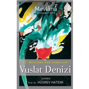 Vuslat Denizi - Mevlana Celaleddin Rumi