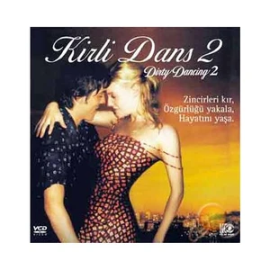 Kirli Dans 2 (Dırty Dancing 2) ( VCD )