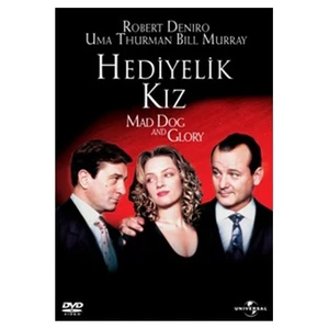 Mad Dog And Glory (Hediyelik Kız)