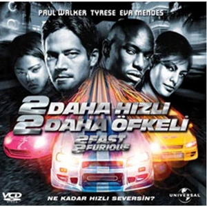 Daha Hızlı Daha Öfkeli (2 Fast 2 Furıous) ( VCD )