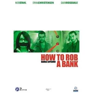 How To Rob A Bank (Banka Soygunu)