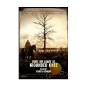 Bury My Heart At Wounded Knee (Kalbimi Oraya Gömün)