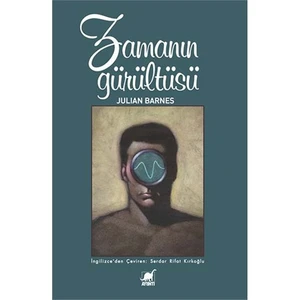 Zamanın Gürültüsü-Julian Barnes