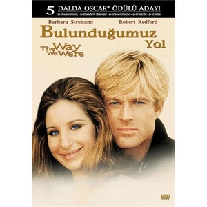 The Way We Were (Bulunduğumuz Yol)