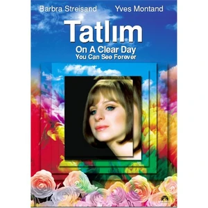 On A Clear Day You Can See Forever (Tatlım)