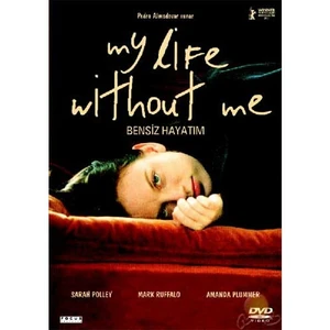 My Life Without Me (Bensiz Hayatım) ( DVD )