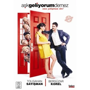 Aşk Geliyorum Demez