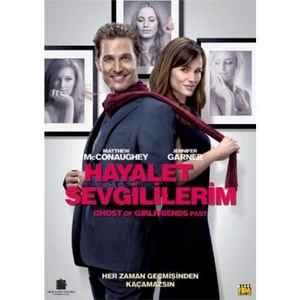 Ghost Of Girlfriend’s Past (Hayalet Sevgililerim)