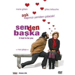 It Had To Be You (Senden Başka)