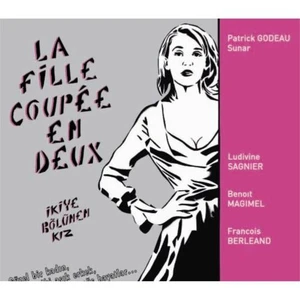 İkiye Bölünen Kız (A Girl Cut In Two)