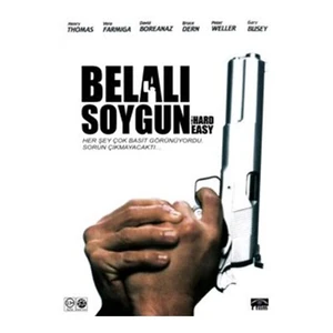 Hard Easy (Belalı Soygun)