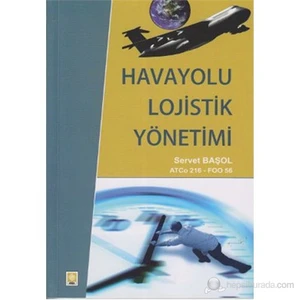 Havayolu Lojistik Yönetimi-Servet Başol